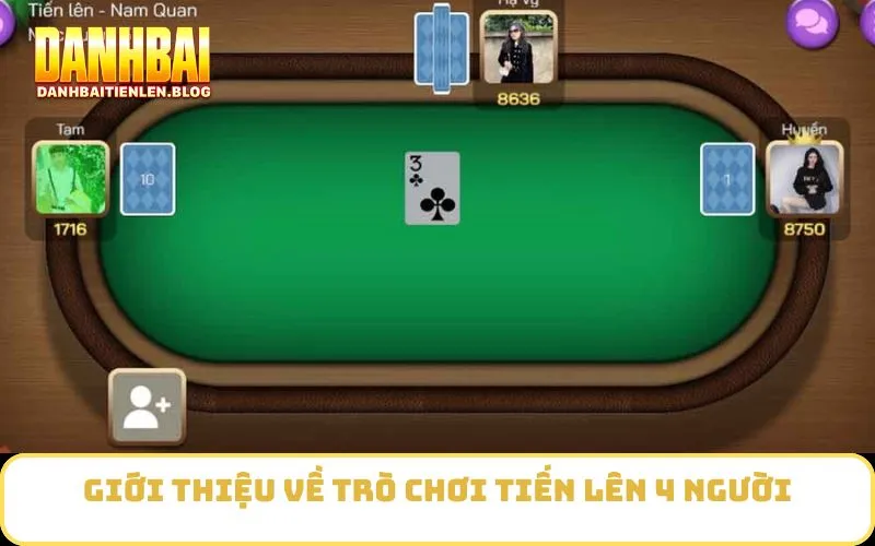Giới thiệu về trò chơi tiến lên 4 người
