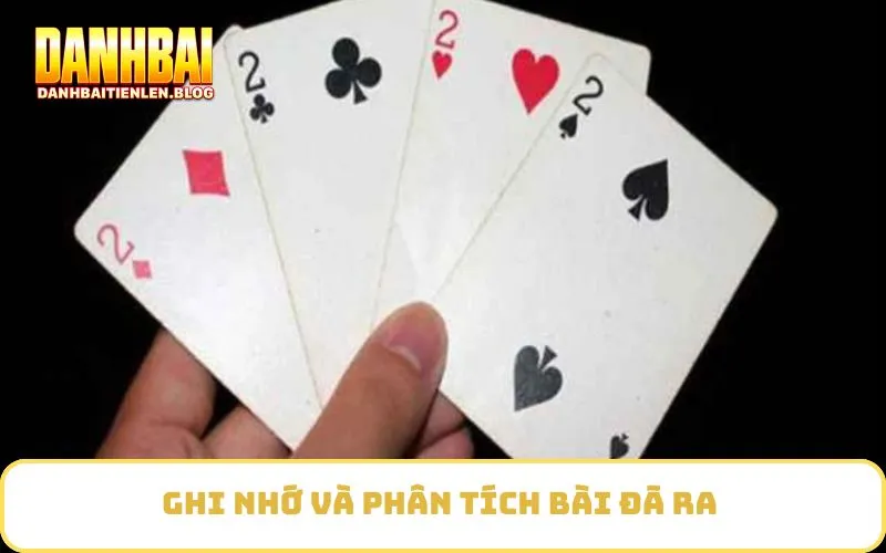 Ghi nhớ và phân tích bài đã ra 