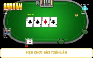 Mẹo chơi bài Tiến lên