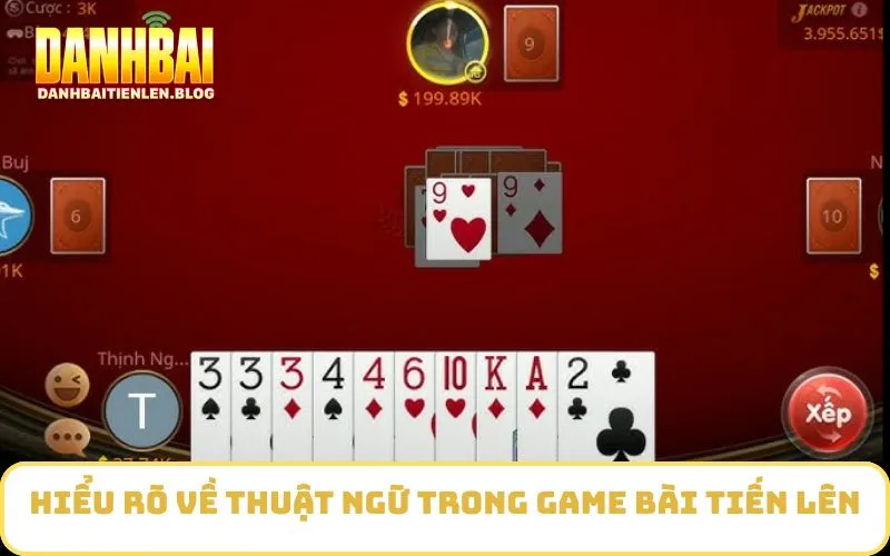 Hiểu rõ về thuật ngữ trong game bài tiến lên